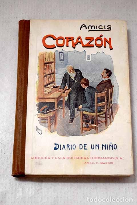 Libros: Coraz&oacute;n: (diario de un ni&ntilde;o).- De Amicis, Edmondo