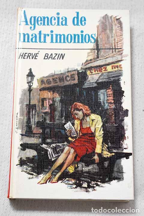 Libros: Agencia de matrimonios.- Bazin, Herv&eacute;