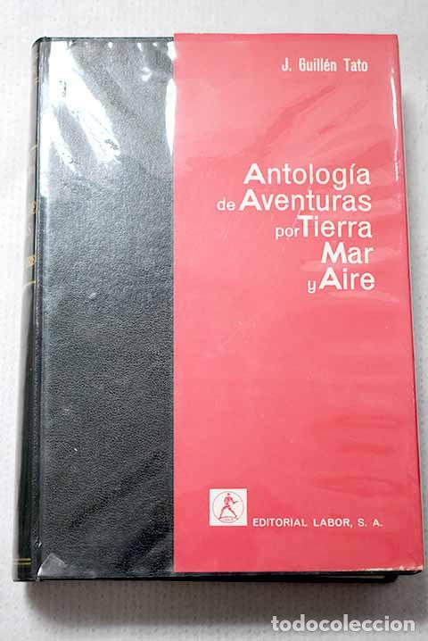 Libros: Antolog&iacute;a de aventuras por tierra, mar y aire