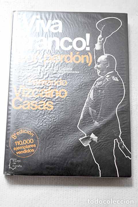 Libros: Viva Franco (con perd&oacute;n).- Vizca&iacute;no Casas, Fernando