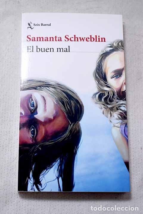 Libros: El buen mal: Schweblin, Samanta.- Schweblin, Samanta