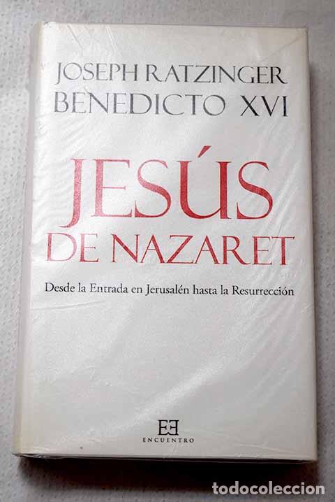 Libros: Jes&uacute;s de Nazaret: Benedicto XVI.- Benedicto XVI