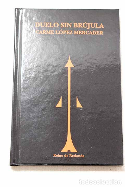 Libros: Duelo sin br&uacute;jula: L&oacute;pez Mercader, Carme.- L&oacute;pez Mercader, Carme