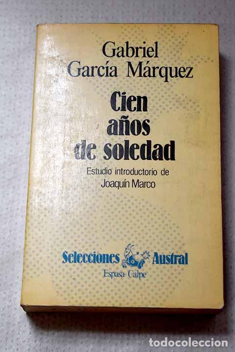 Libros: Cien a&ntilde;os de soledad.- Garc&iacute;a M&aacute;rquez, Gabriel