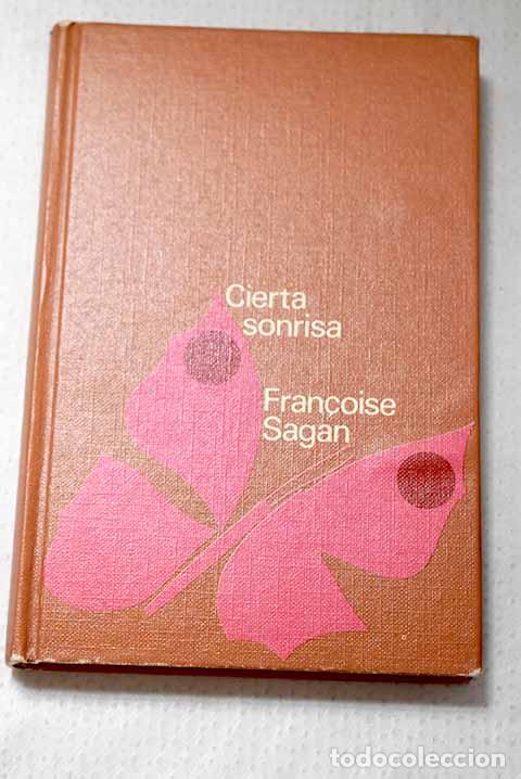 Libros: Cierta sonrisa: Sagan, Francoise.- Sagan, Francoise
