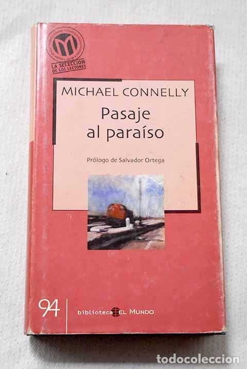 Libros: Pasaje al para&iacute;so: Connelly, Michael.- Connelly, Michael