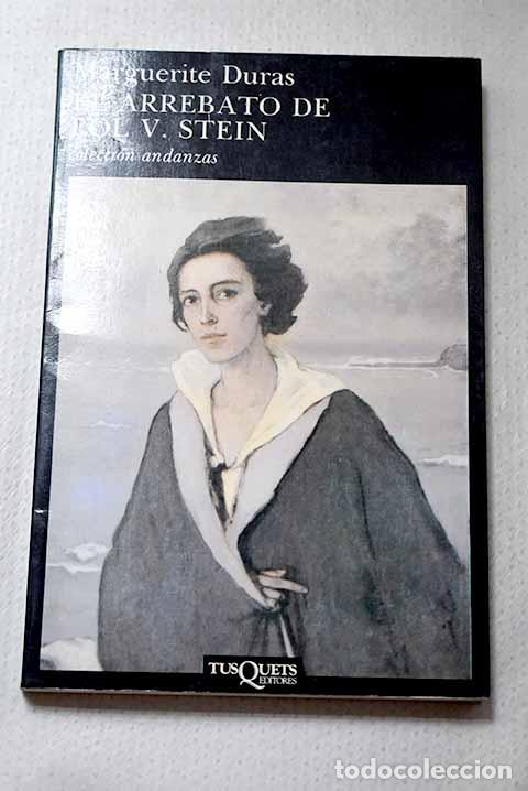 Libros: El arrebato de Lol V. Stein.- Duras, Marguerite