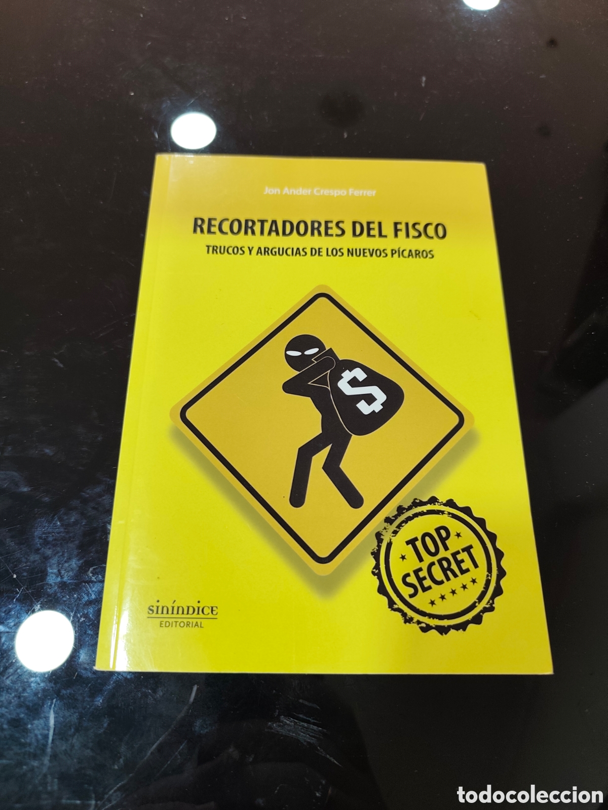 Libros: Recortadores del fisco. Trucos y argucias de los nuevos p&iacute;caros. Jon Ander Crespo Ferrer