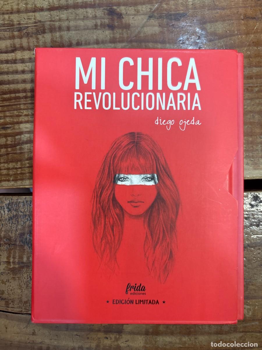 Libros: Mi chica revolucionaria: Edici&oacute;n Especial Limitada Ojeda S&aacute;nchez, Diego