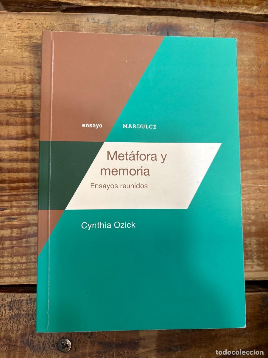 Libros: Met&aacute;fora y memoria: Ensayos reunidos Ozick, Cynthia
