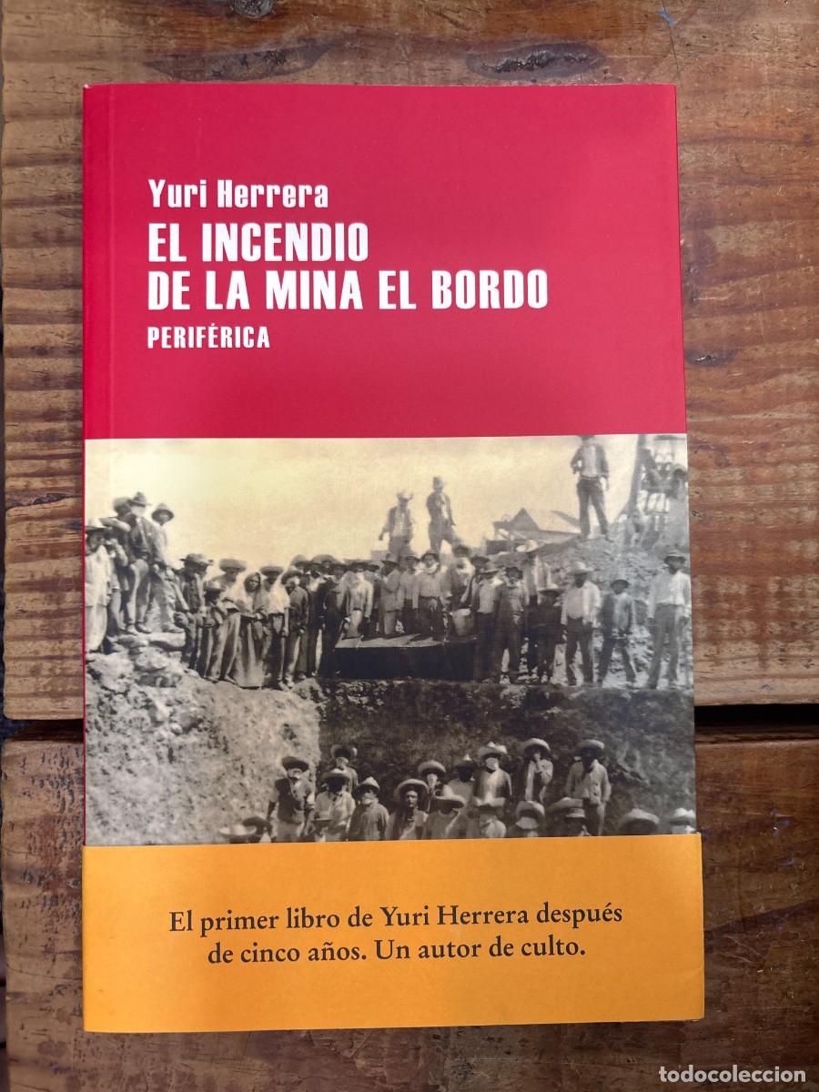 Libros: El incendio de la mina El Bordo (Largo recorrido) (Spanish Edition) Herrera, Yuri