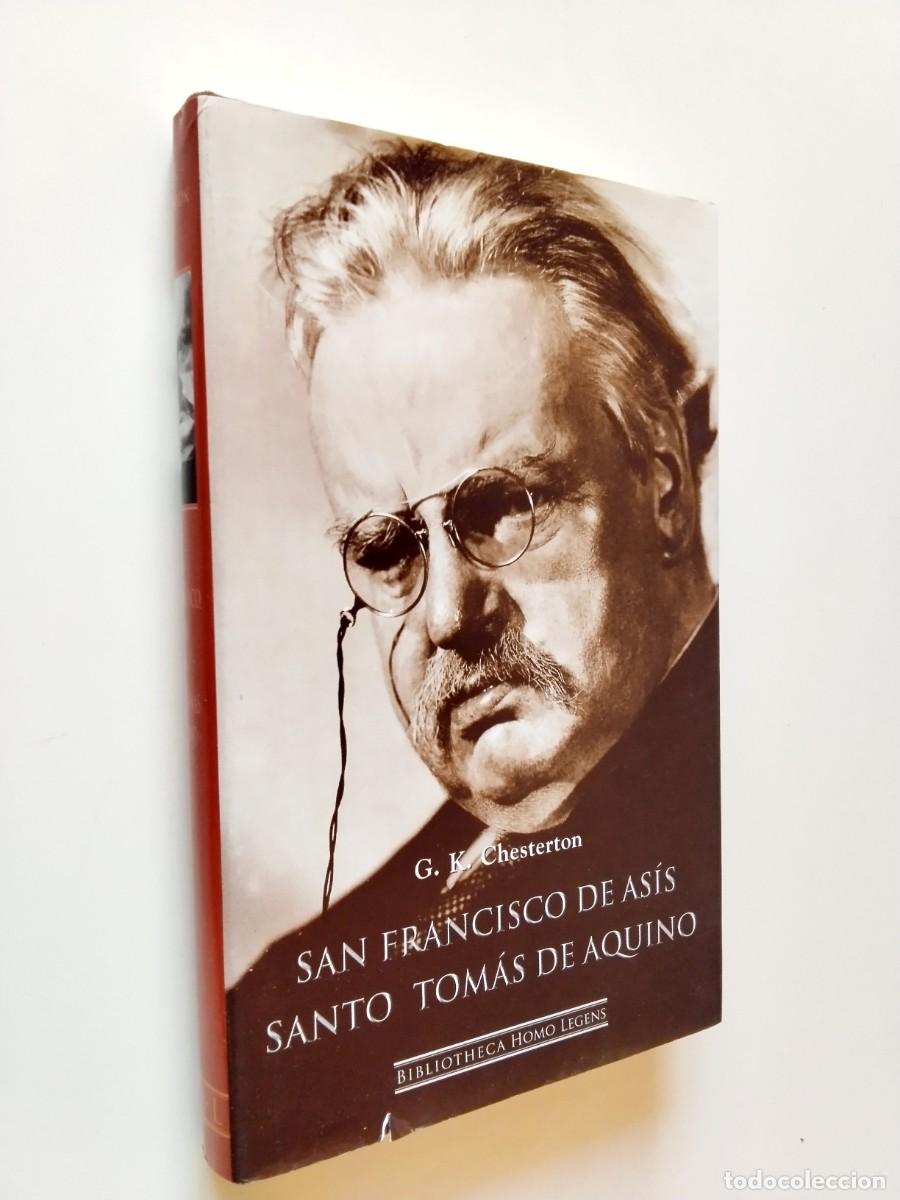 Livres: G. K. Chesterton - San Francisco de As&iacute;s. Santo Tom&aacute;s de Aquino
