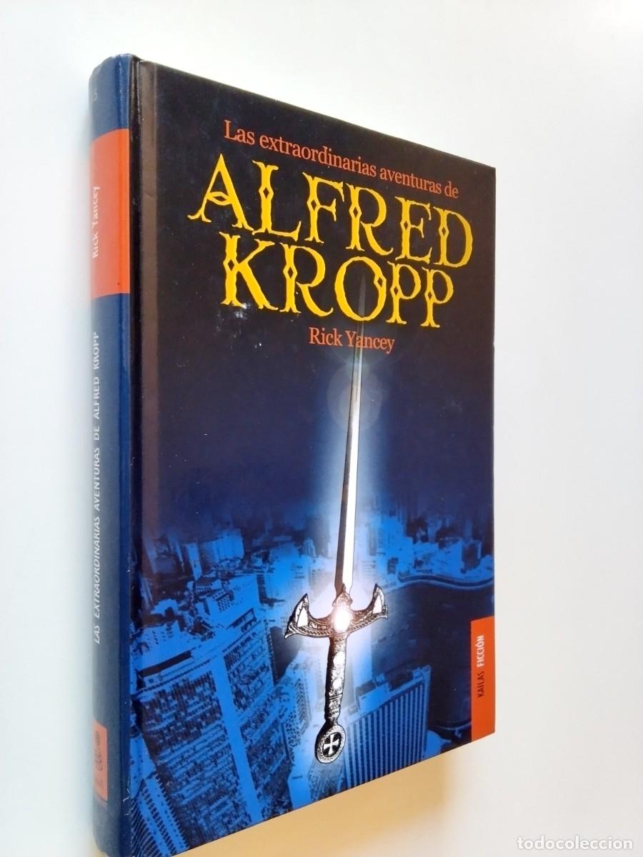 Livres: Rick Yancey - Las extraordinarias aventuras de Alfred Kropp
