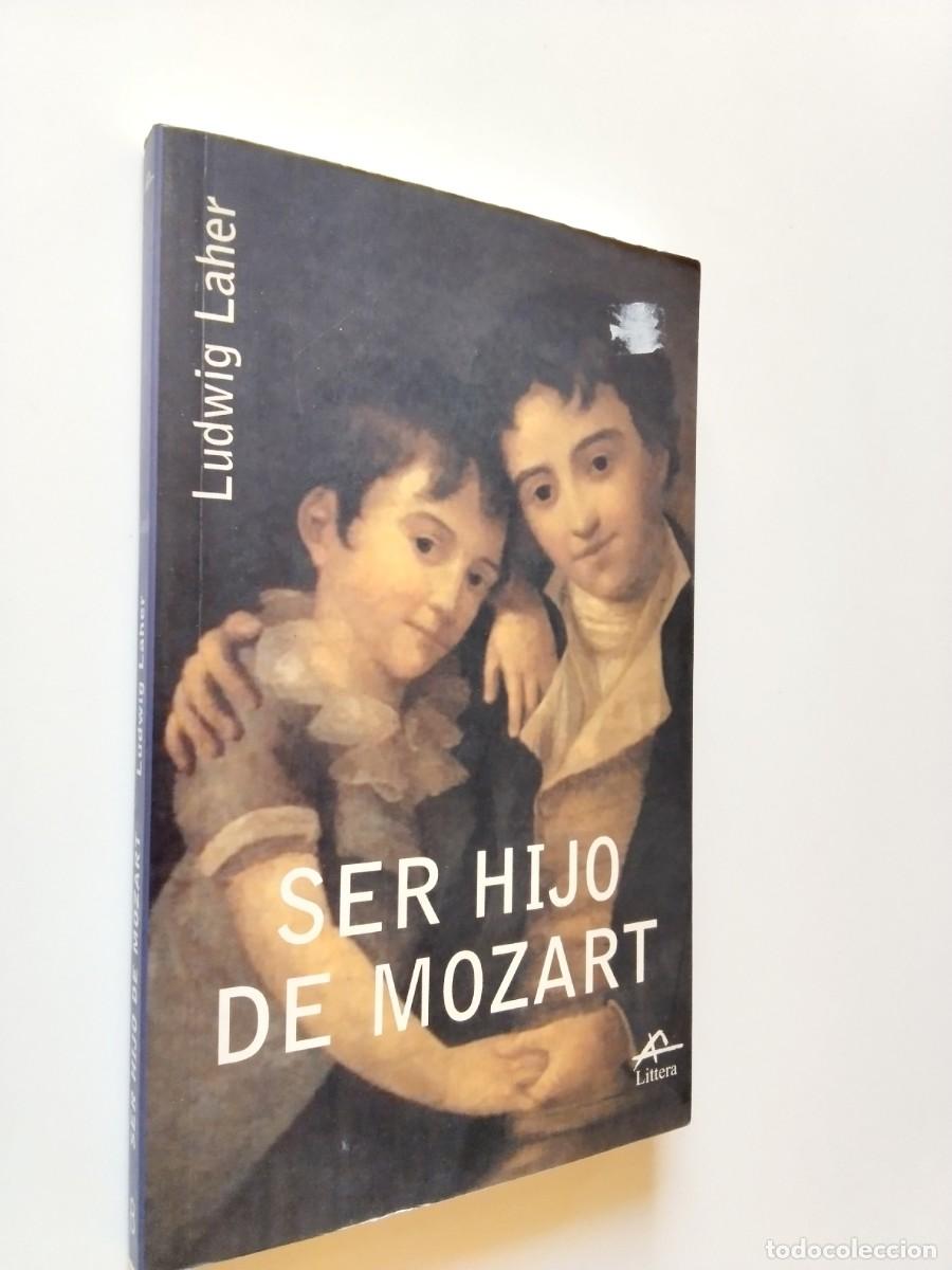 Livres: Ludwig Laher - Ser hijo de Mozart