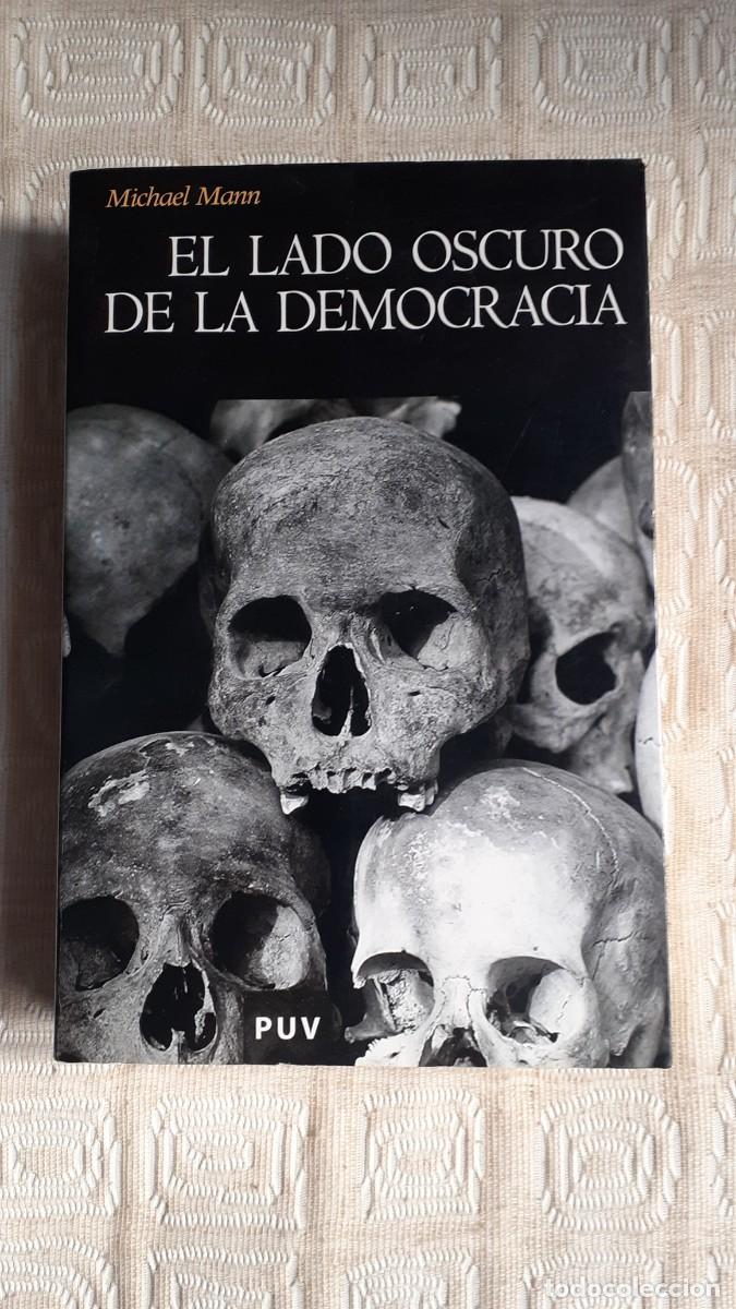 Libros: El lado oscuro de la democracia.-Michael Mann (PUV)