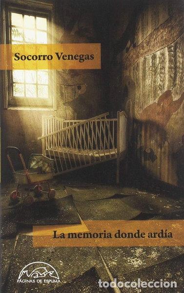 Libri di seconda mano: La memoria donde ard&iacute;a- 9788483932599