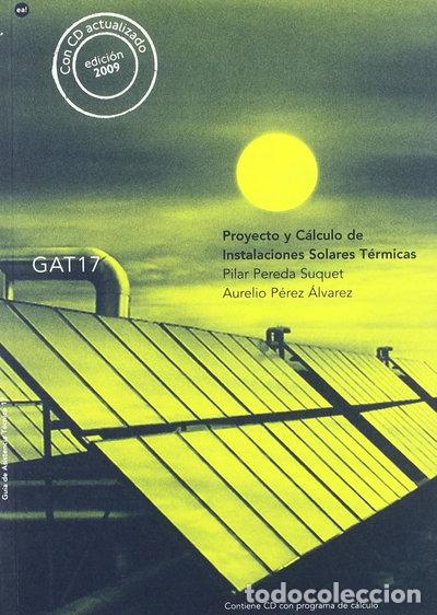 B&uuml;cher: Proyecto y c&aacute;lculo de instalaciones solares t&eacute;rmicas- 9788496656086