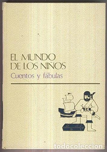 Libros: El Mundo de los Ni&ntilde;os: Cuentos y F&aacute;bulas- 9788434533066