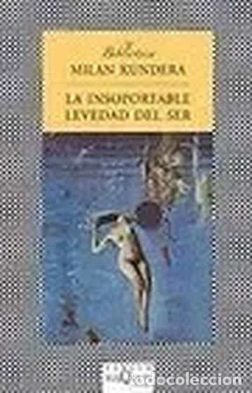 Livres: La insoportable levedad del ser- 9788472236820