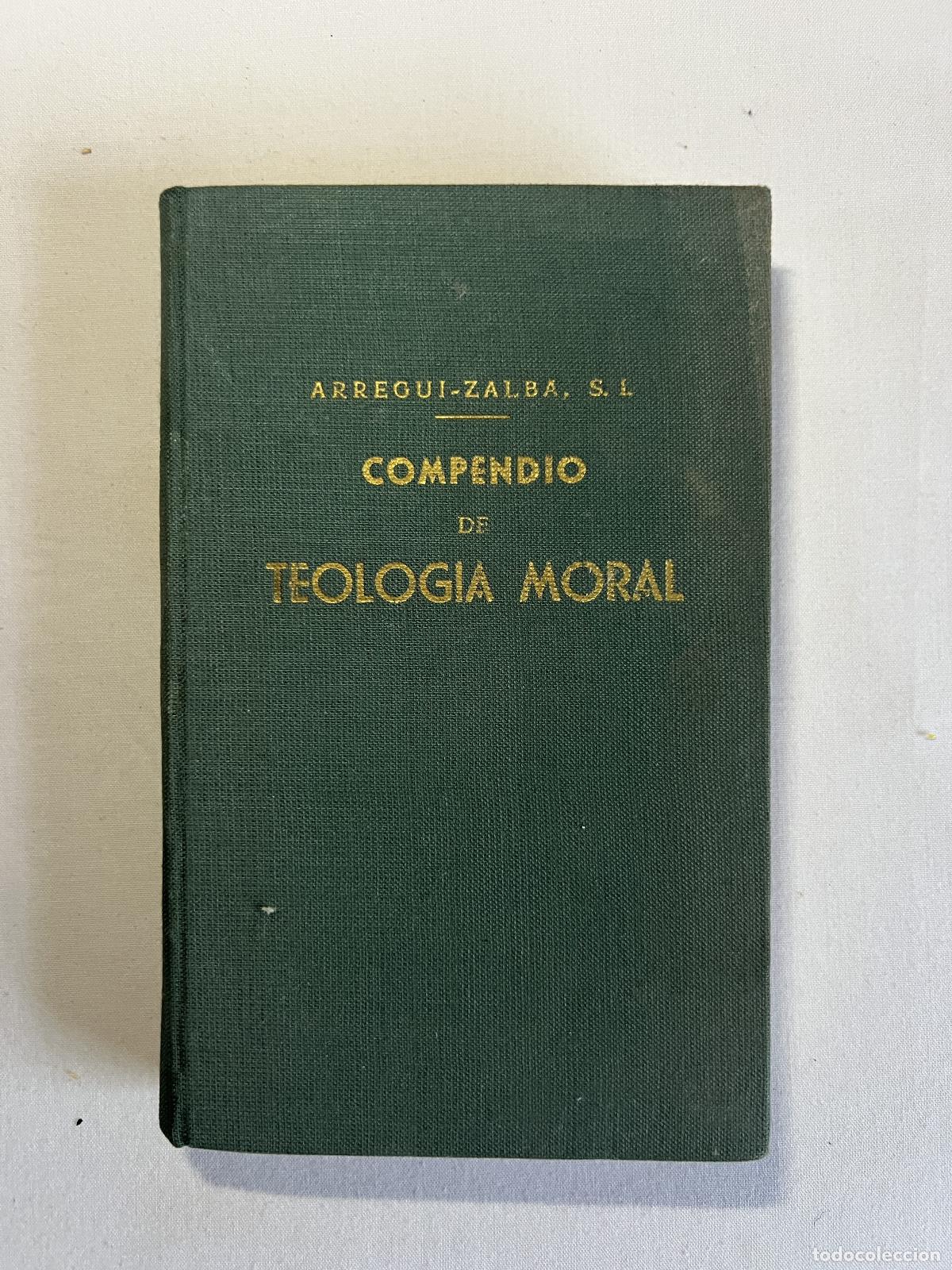 Libros: Compendio de Teolog&iacute;a Moral - Arregui-Zalba - Arregui-Zalba