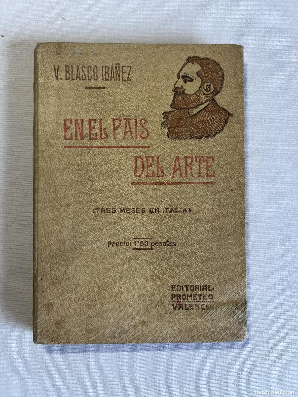 Libros: En el Pa&iacute;s del Arte - Vicente Blasco Ib&aacute;&ntilde;ez - Vicente Blasco Ib&aacute;&ntilde;ez