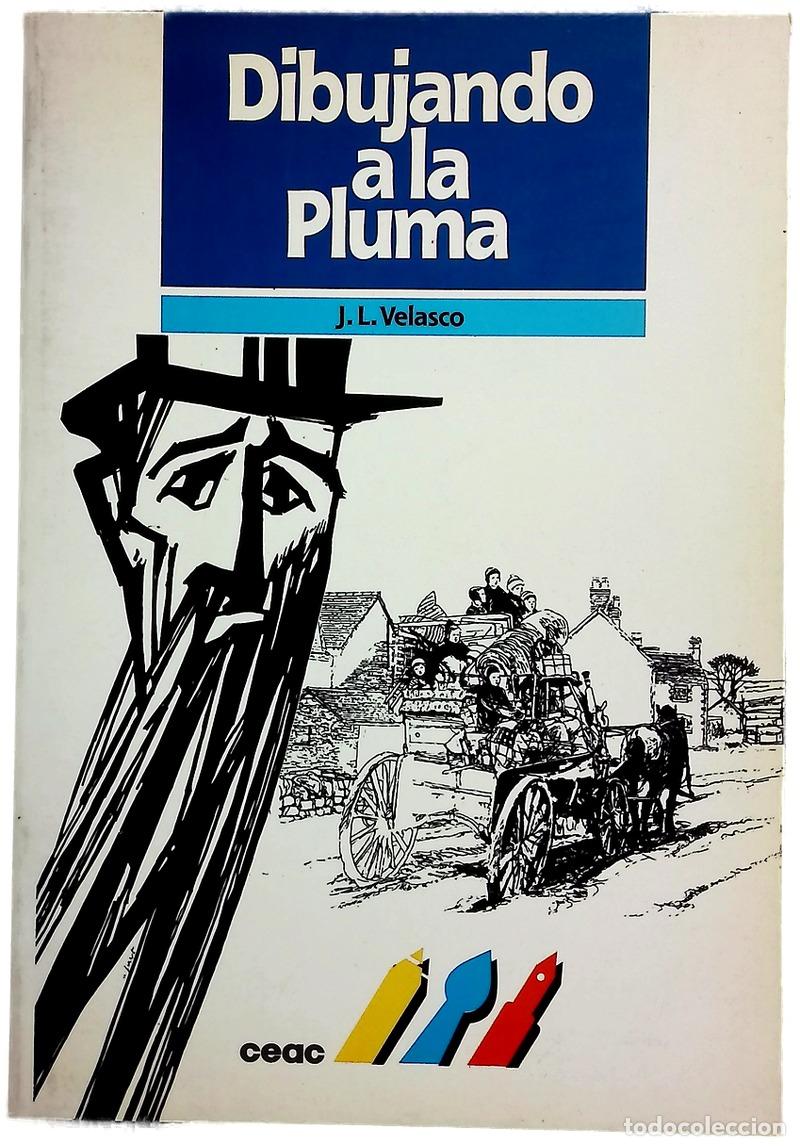 Libros: Dibujando a la pluma - Velasco, Jos&eacute; Luis