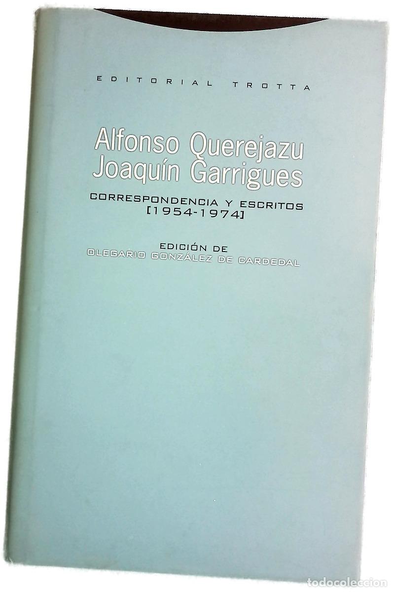 Libros: Alfonso Querejazu-Joaqu&iacute;n Garrigues correspondencia y escritos (1954-1974)