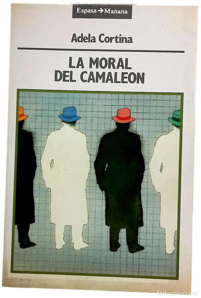 B&uuml;cher: La moral del camale&oacute;n &eacute;tica pol&iacute;tica para nuestro fin de siglo