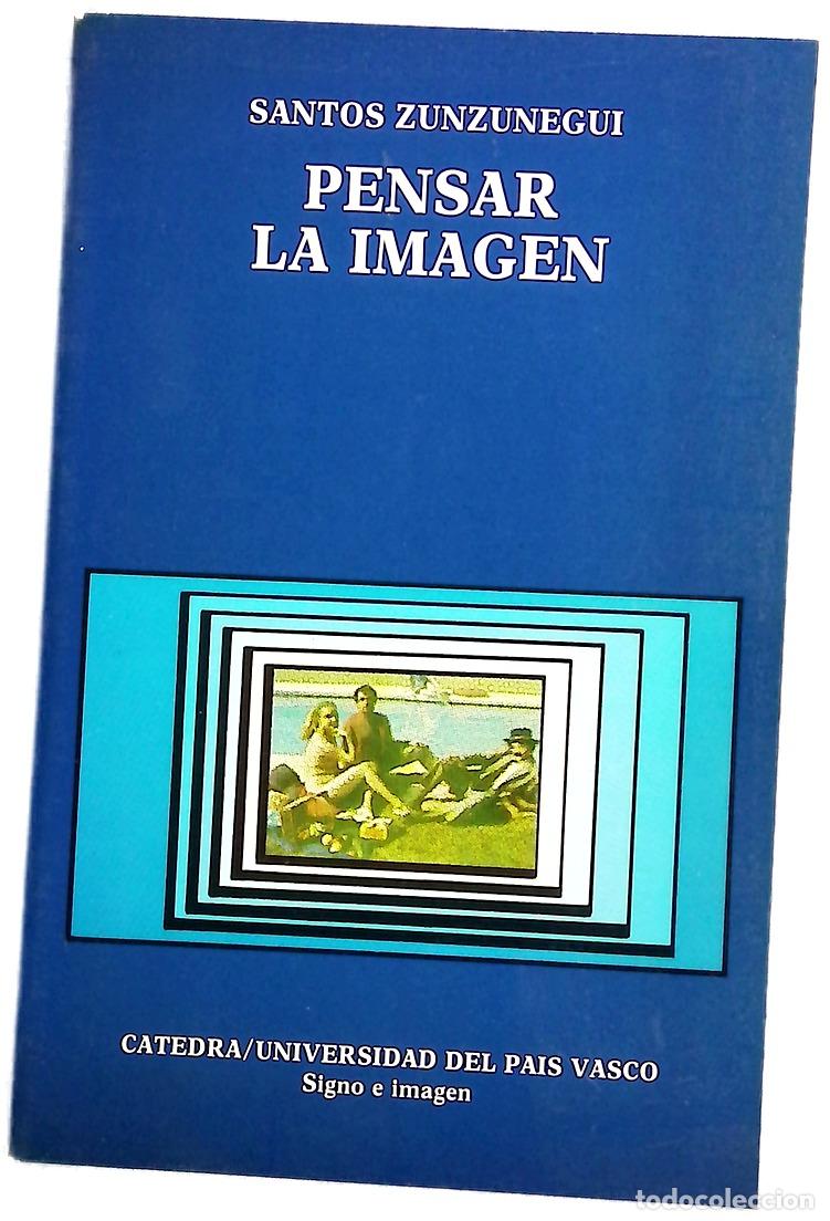 Libros: Pensar la imagen - Zunzunegui, Santos