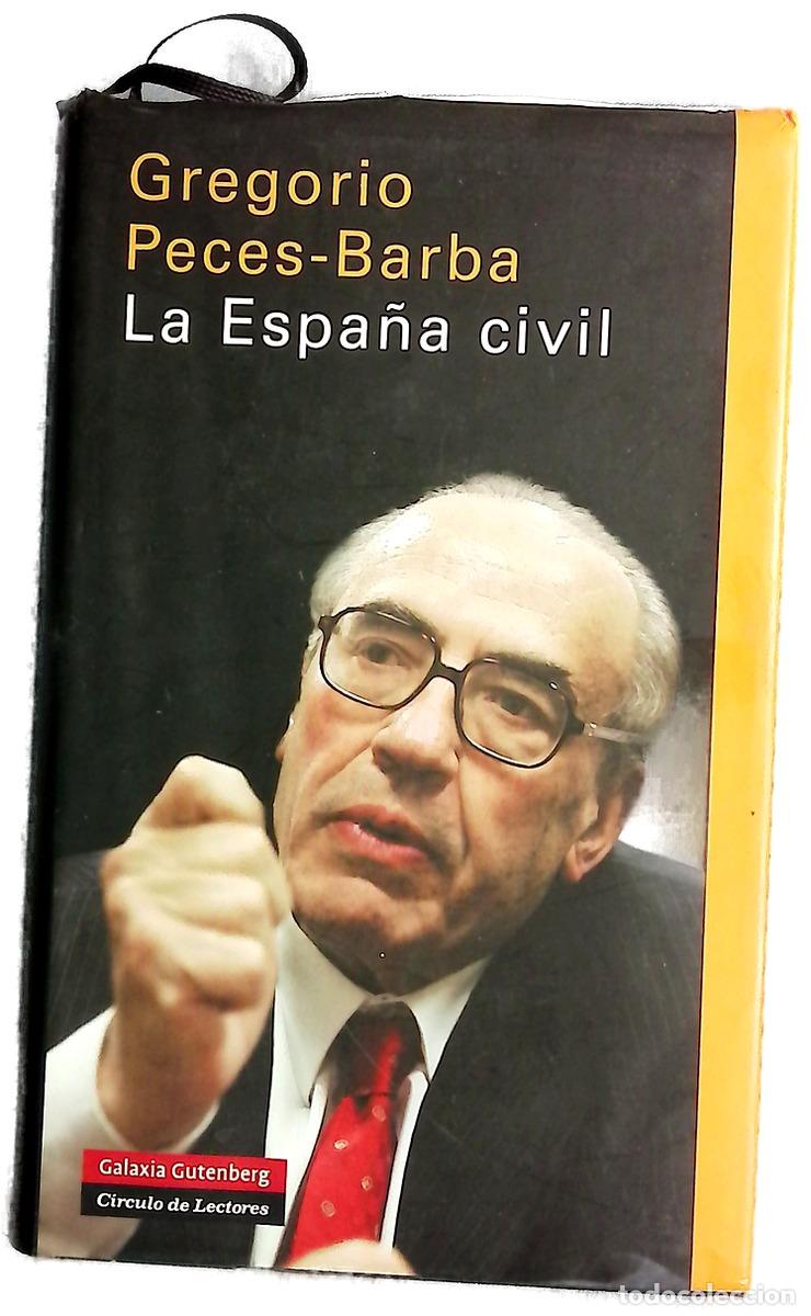 Libros: La Espa&ntilde;a civil - Peces-Barba, Gregorio