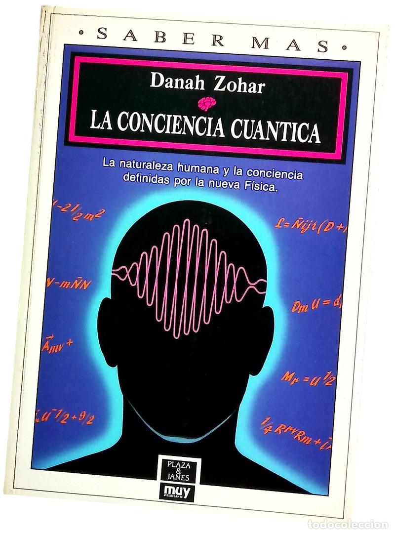 Libros: La conciencia cu&aacute;ntica - Zohar, Danah