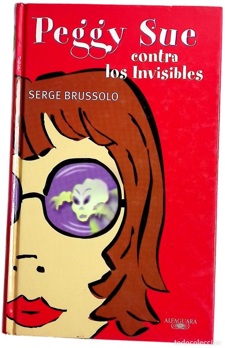 Libros: Peggy Sue Contra Los Invisibles