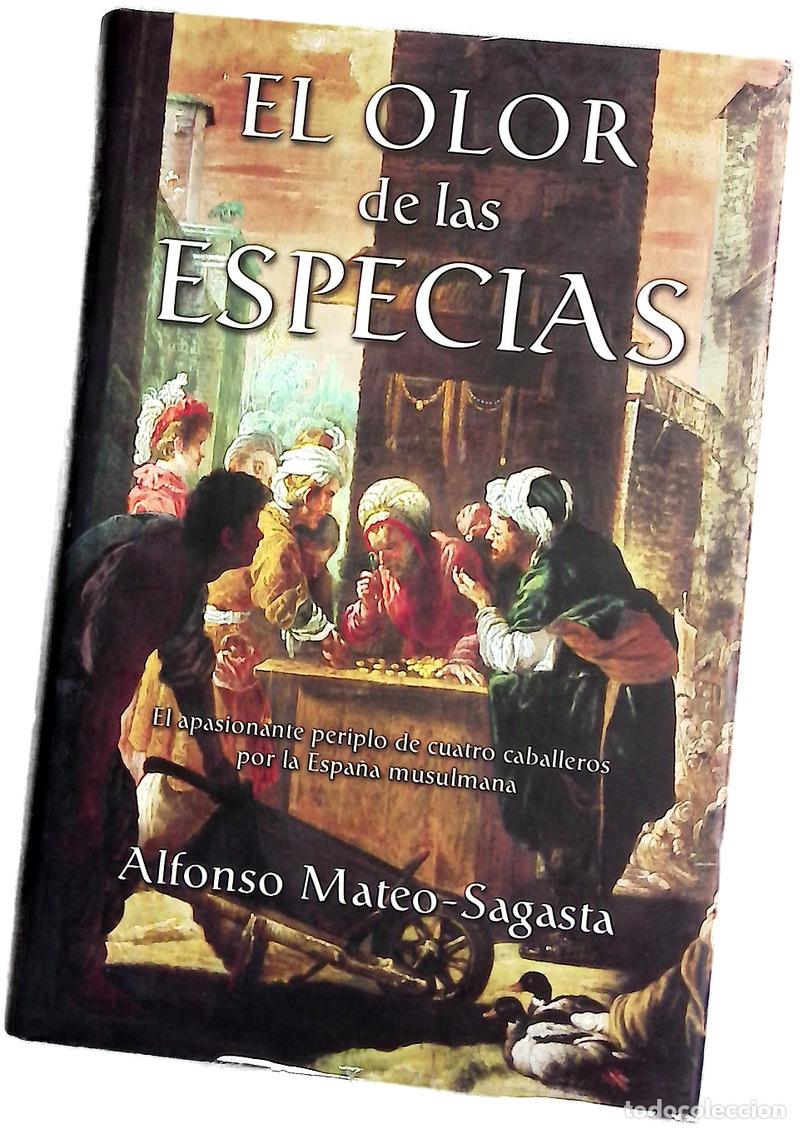 Libros: El olor de las especias - Mateo-Sagasta, Alfonso