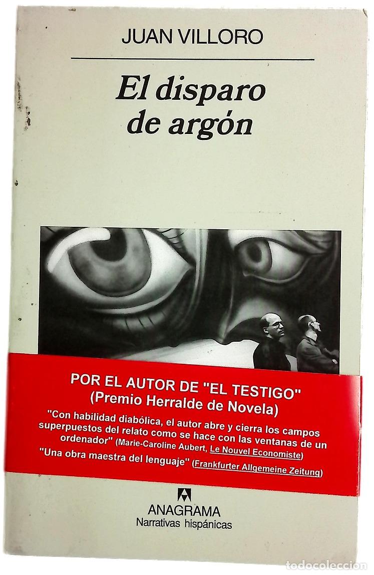 Libros: El disparo de arg&oacute;n - Villoro, Juan
