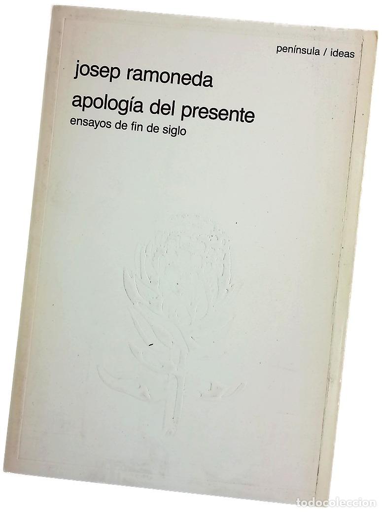 Libros: Apolog&iacute;a del presente ensayos de fin de siglo