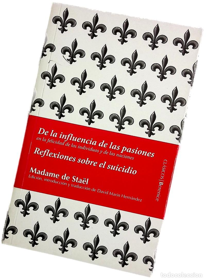 Libros: De la influencia de las pasiones en la felicidad de los individuos y de las naciones Reflexiones ...