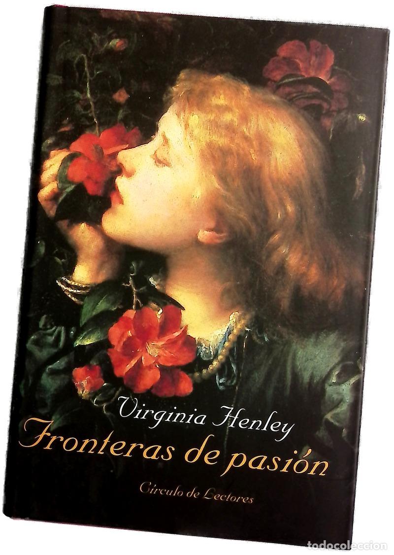 Libri di seconda mano: Fronteras de pasi&oacute;n - Henley, Virginia
