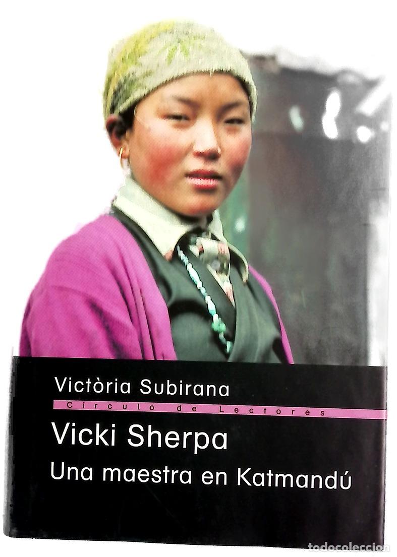 Libri di seconda mano: Vicki Sherpa, una maestra en Katmand&uacute;