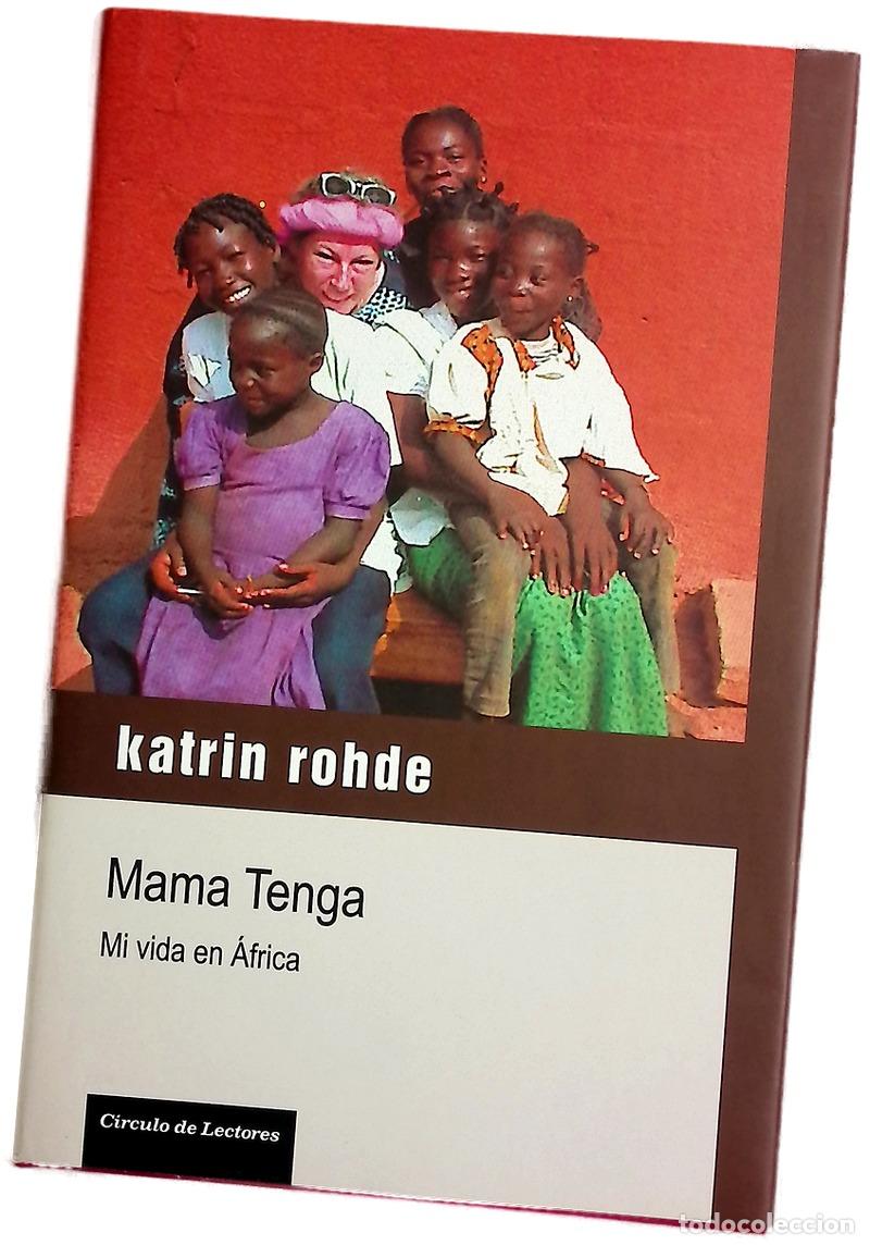 Libri di seconda mano: Mama Tenga : mi vida en &Aacute;frica.