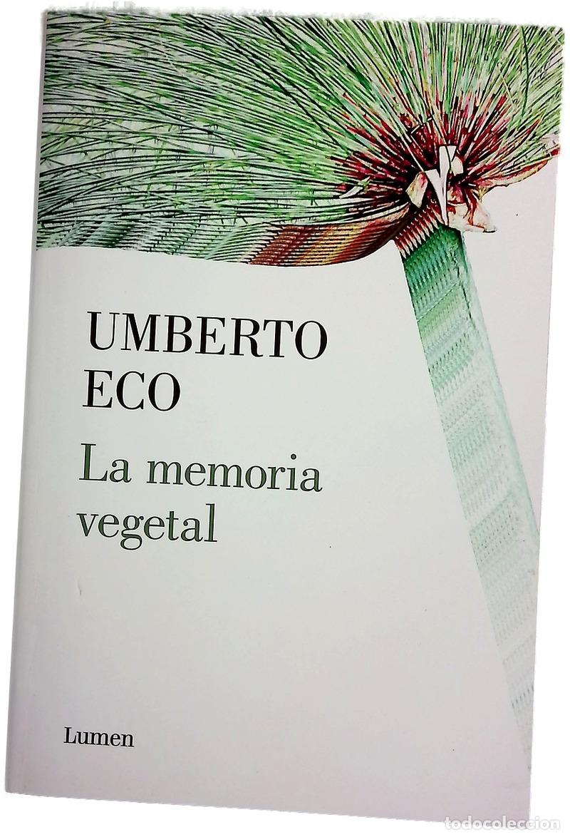 Libri di seconda mano: La memoria vegetal - Eco, Umberto