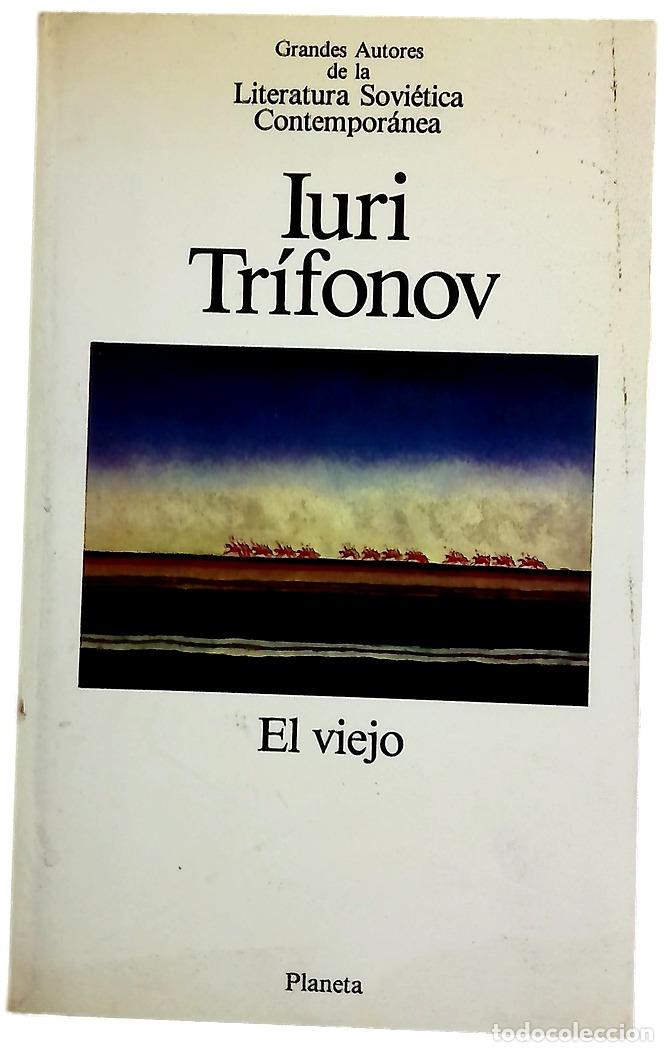 Libros: El viejo - Trisonov, Iuri; G&uuml;ell, Josep M