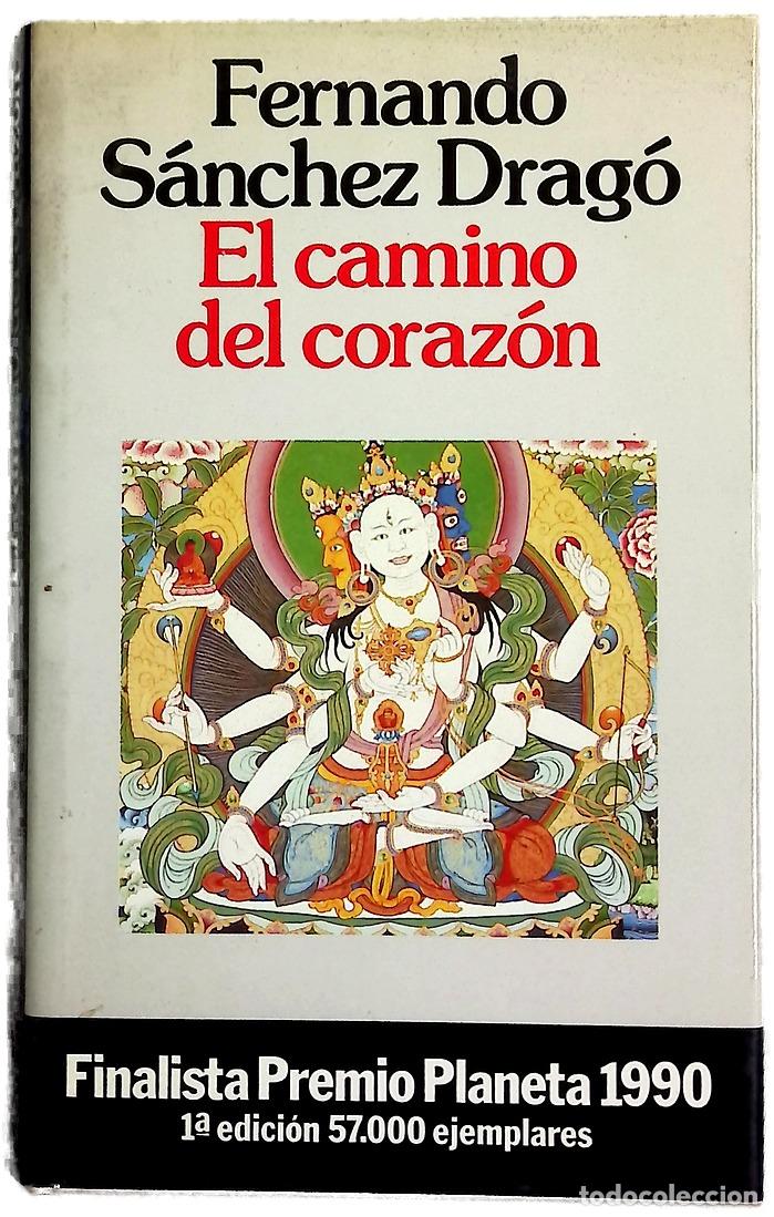 Libros: El camino del coraz&oacute;n - S&aacute;nchez Drag&oacute;, Fernando
