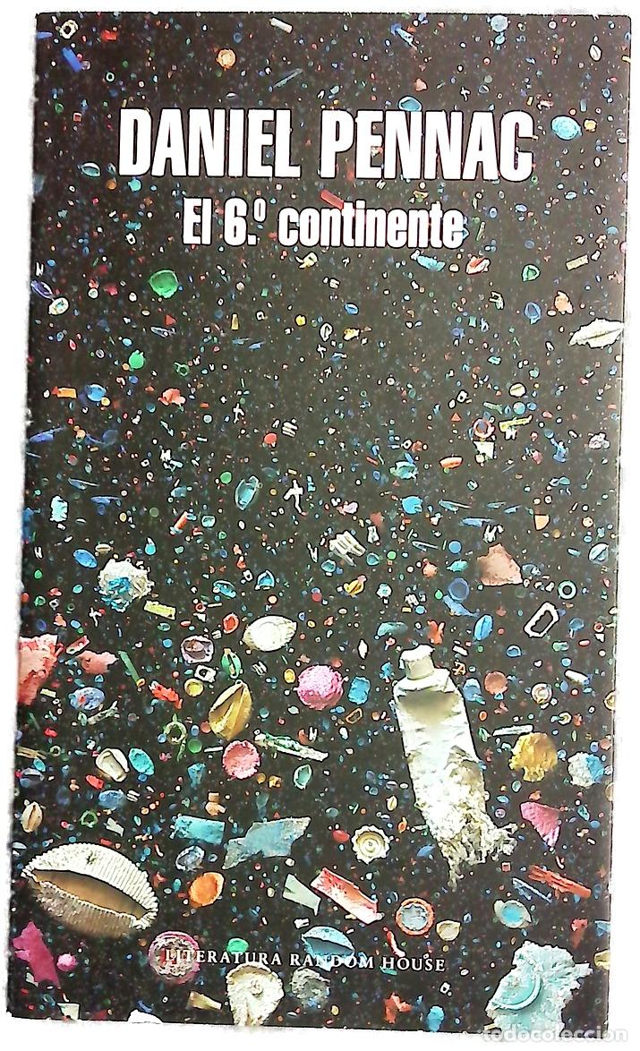 Libros: El 6&ordm; continente ; precedido por Ex enfermo de los hospitales de Par&iacute;s