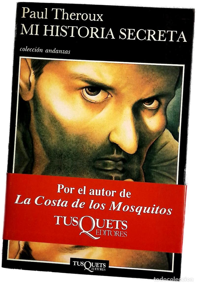 Libros: Mi historia secreta - Theroux, Paul; Fibla, Jordi