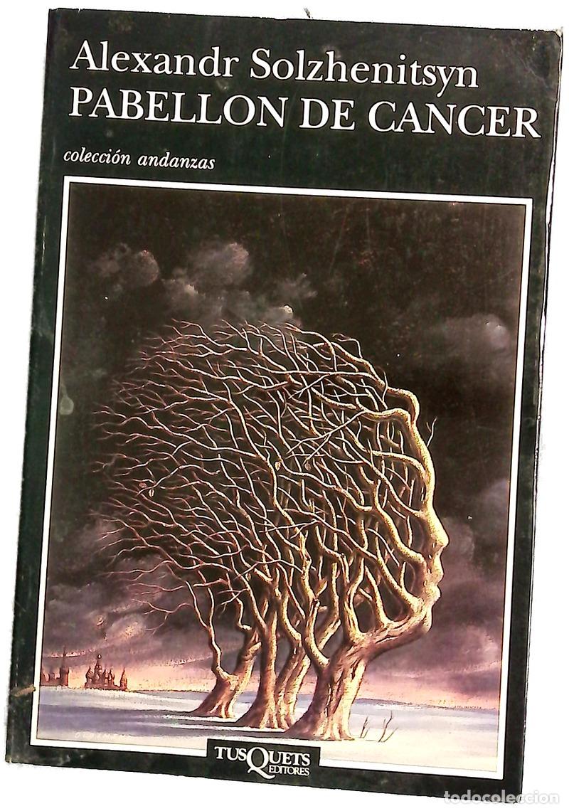 books: Pabell&oacute;n de c&aacute;ncer - Solzhenitsyn, Aleksandr Isaevich; Per&iacute;cacho, Julia
