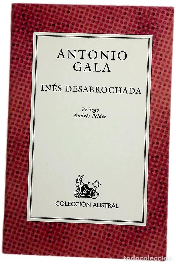Libros: In&eacute;s desabrochada - Gala, Antonio