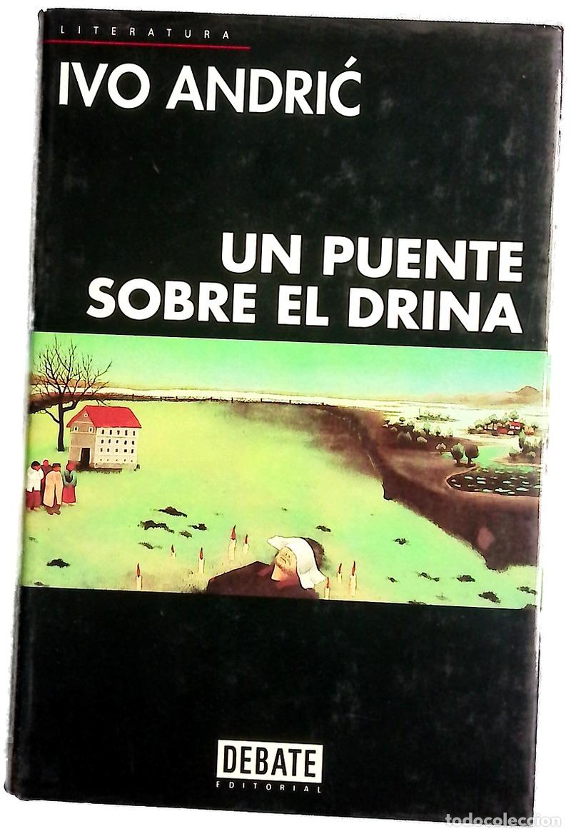 Livres: Un puente sobre el Drina - Ivo Andrić