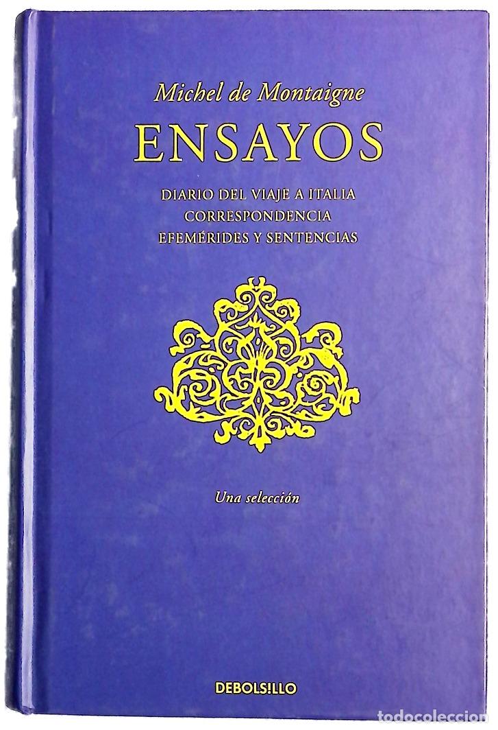 Livres: Ensayos - Montaigne, Michel de; Torn&eacute;, Gonzalo; Rom&aacute;n y Salamero, Constantino