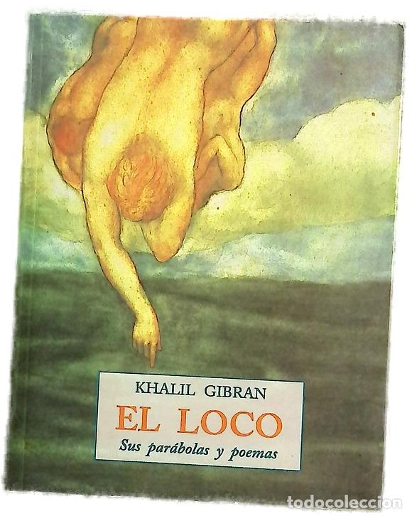 Livres: El loco sus par&aacute;bolas y poemas