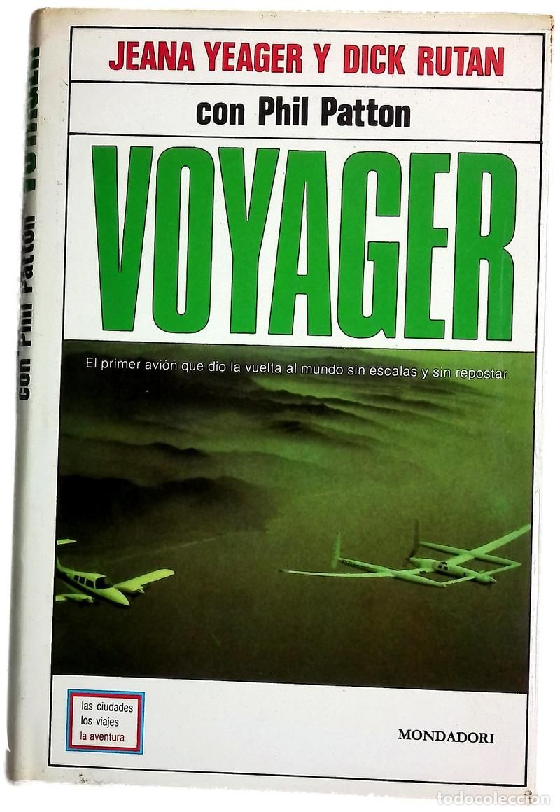 Libros: Voyager - Yeager, Jeana; Rutan, Dick; Patton, Phil
